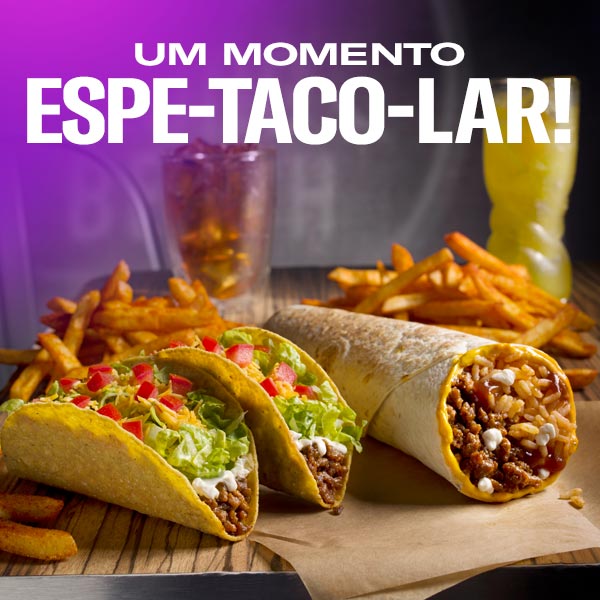 Tu mereces um sabor Taco Bell